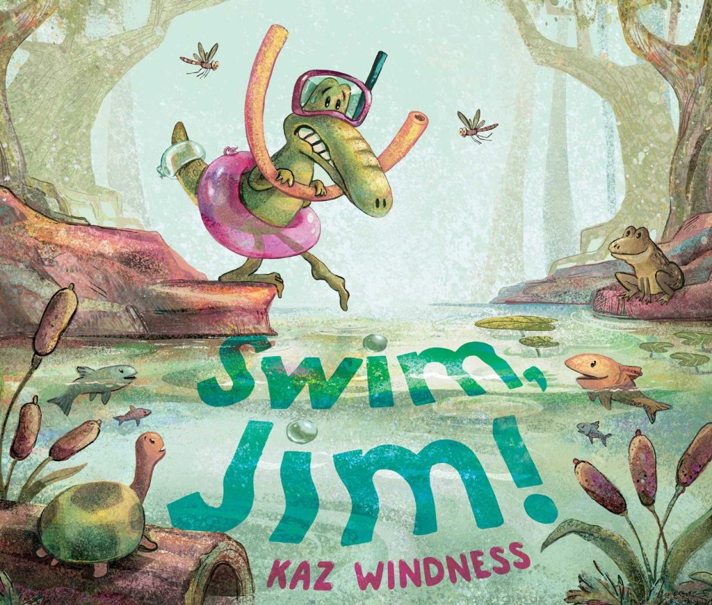 Swim, Jim! book cover. A cartoon crocodile wears pool floats and snorkel mask while dipping his toe into the swamp water.