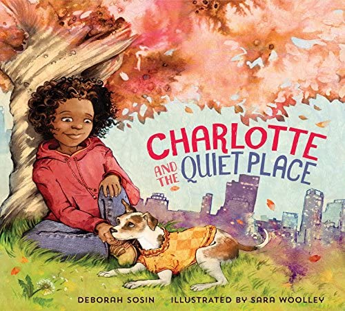 Charlotte and the Quiet Place book cover by Deborah Sosin and Sara Gómez Woolley.