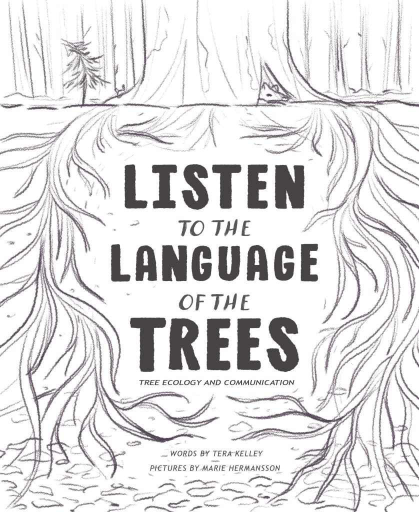 An early sketch idea for the cover of Listen to the Language of the Trees. Tree roots growing underground, surrounding the title. Illustrated by Marie Hermansson.