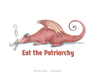 Eat the Patriarchy, Feminist Dragon Fantasy Digital Art Print