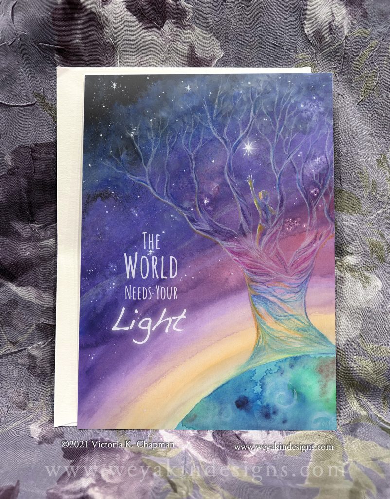 "The World Needs Your Light" 5x7" Blank Art Greeting Card with Envelope